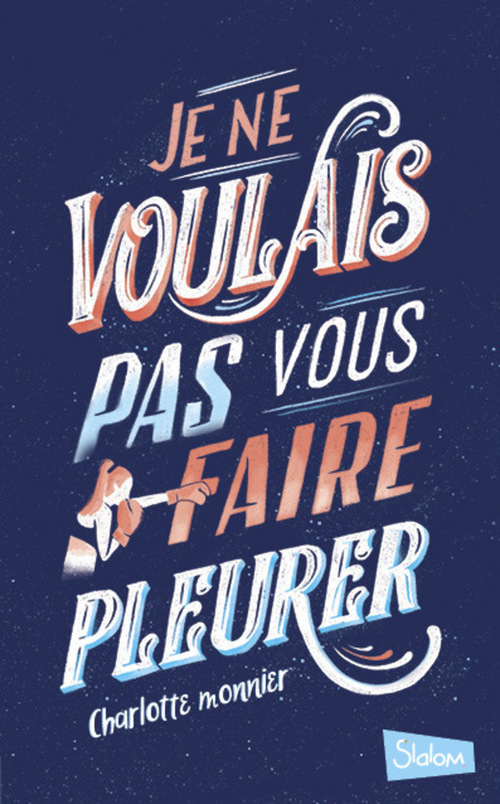 Couverture ebook de Je ne voulais pas vous faire pleurer, de Charlotte Monnier