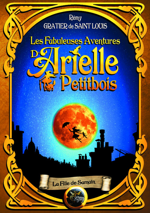 ebook cover of Les fabuleuses aventures d'Arielle Petitbois, by Rémy Gratier de Saint Louis
