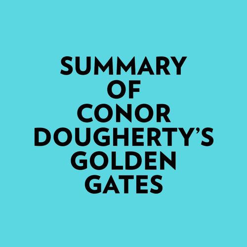 Couverture audiobook de Summary of Conor Dougherty's Golden Gates, de Everest Media