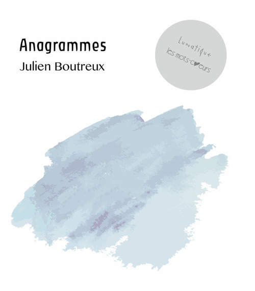 Couverture ebook de Anagrammes, de Julien Boutreux