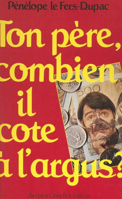 Couverture ebook de Ton père, combien il cote à l'argus ?, de Penelope Le Fers-Dupac