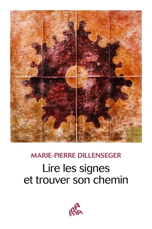 Couverture ebook de Lire les signes et trouver son chemin, de Marie-Pierre Dillenseger