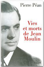 ebook cover of Vies et morts de Jean Moulin, by Pierre Péan