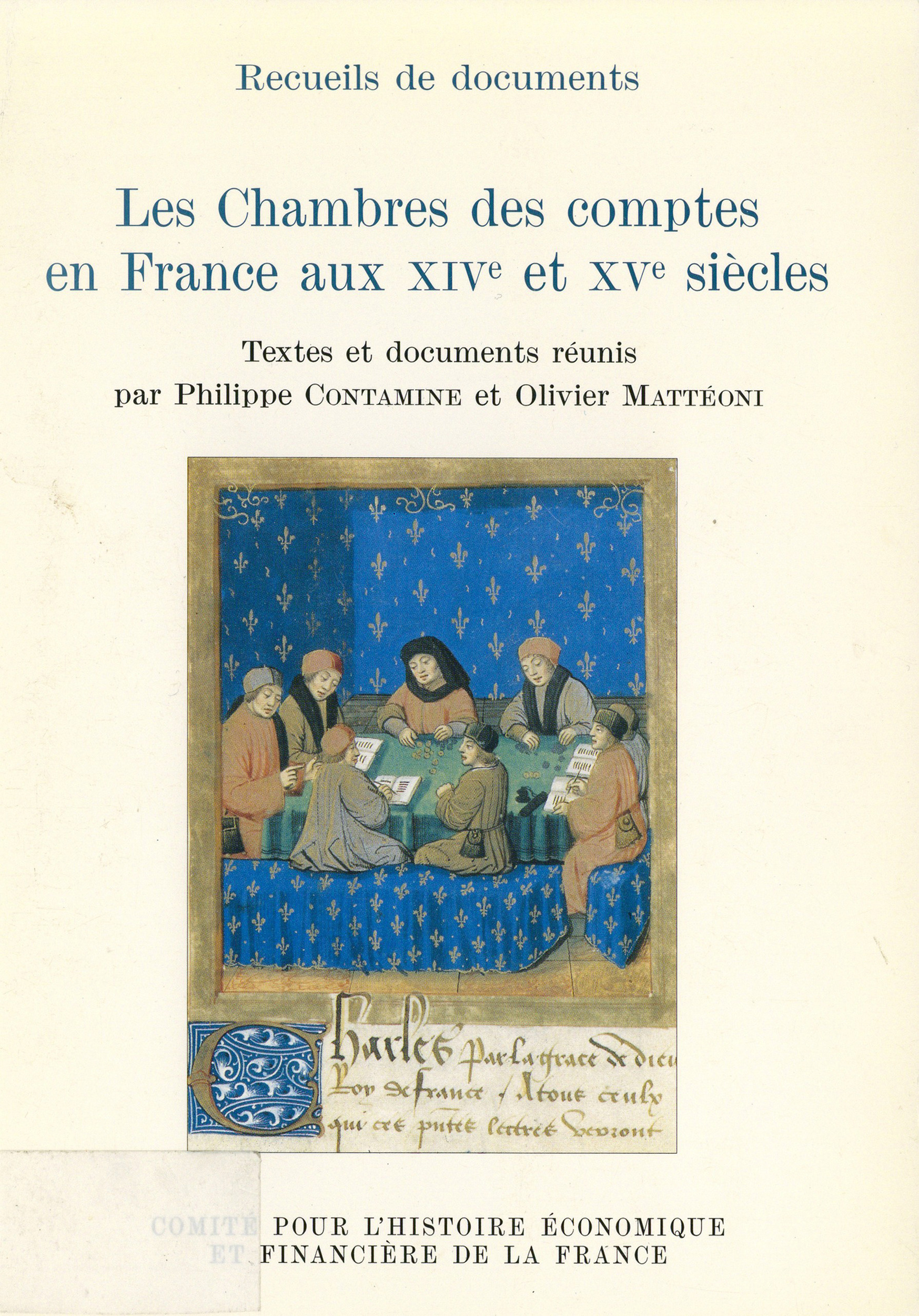 Couverture ebook de Les Chambres des comptes en France aux xive et xve siècles, de