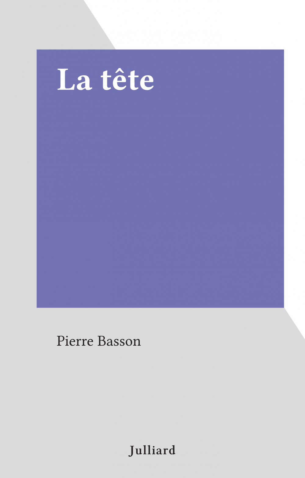 Couverture ebook de La tête, de Pierre Basson
