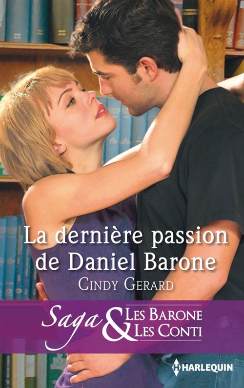 Couverture ebook de La dernière passion de Daniel Barone, de Cindy Gerard