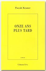 ebook cover of Onze ans plus tard, by Pascale Kramer