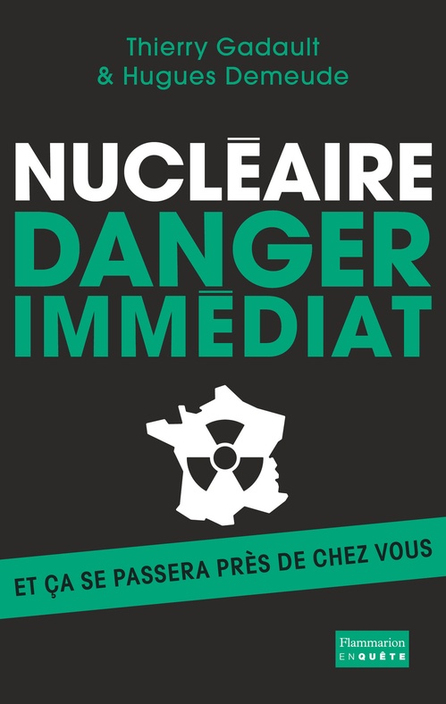 Couverture ebook de Nucléaire : danger immédiat, de Hugues Demeude, Thierry Gadault