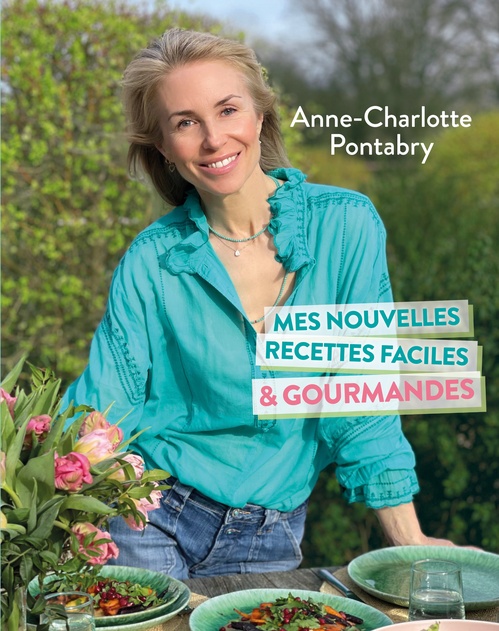 Couverture ebook de Mes nouvelles recettes faciles & gourmandes, de Anne-Charlotte Pontabry