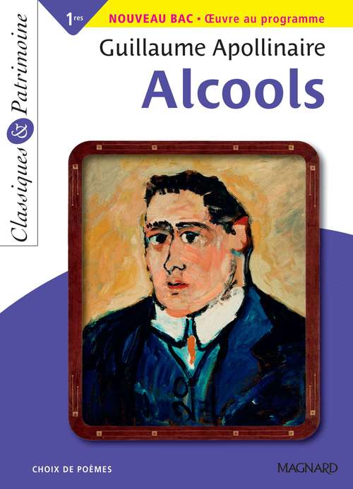 ebook cover of Alcools - Classiques et Patrimoine, by Guillaume Apollinaire