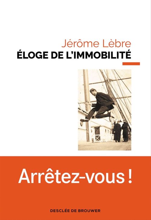 Couverture ebook de Éloge de l'immobilité, de Jérôme Lèbre