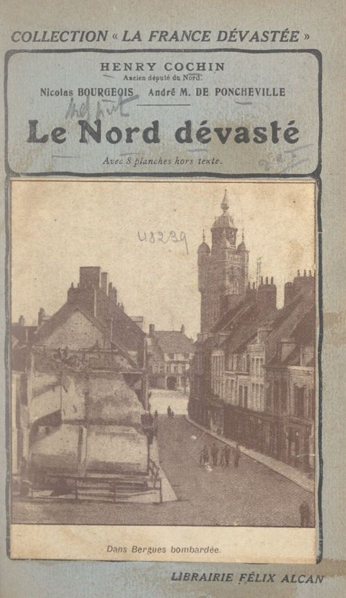 Couverture ebook de Le Nord dévasté, de Henry Cochin, André Mabille de poncheville, Nicola Bourgeois