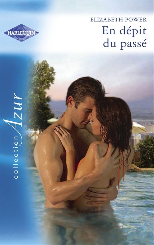 ebook cover of En dépit du passé (Harlequin Azur), by Elizabeth Power