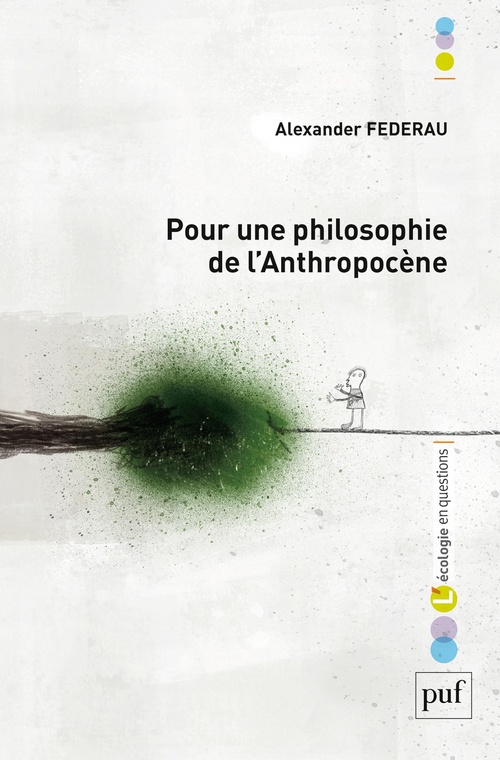 Couverture ebook de Pour une philosophie de l'anthropocène, de Alexander Federau
