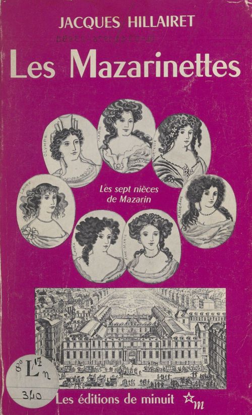 ebook cover of Les Mazarinettes ou Les sept nièces de Mazarin, by Jacques Hillairet