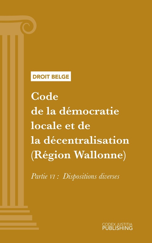 Couverture ebook de Code de la démocratie locale et de la décentralisation (Région Wallonne), de Various