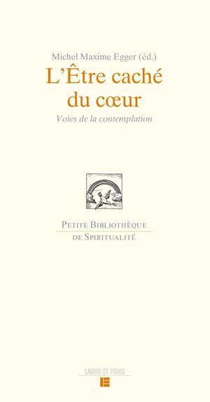 Couverture ebook de L'Être caché du coeur, de Collectif, Michel Maxime Egger