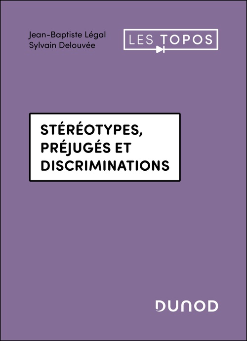 Couverture ebook de Stéréotypes, préjugés et discriminations, de Jean-Baptiste Légal, Sylvain Delouvée
