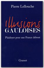 Couverture ebook de Illusions gauloises, de Pierre Lellouche