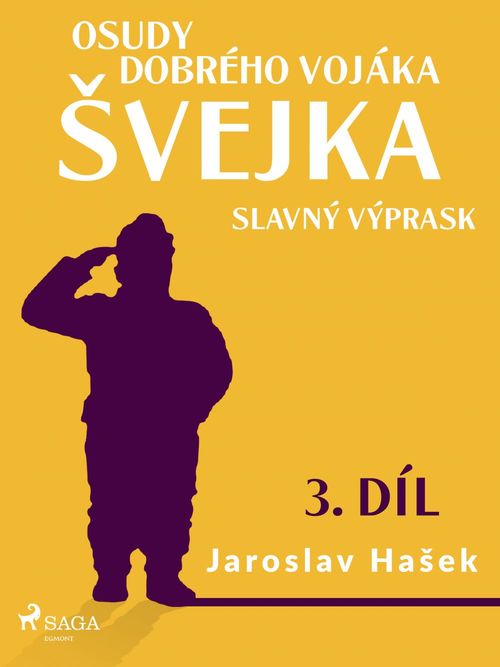 Couverture ebook de Osudy dobrého vojáka Svejka - Slavný výprask (3. díl), de Jaroslav Hasek
