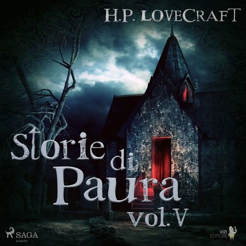 Couverture audiobook de H. P. Lovecraft - Storie di Paura vol V, de Howard Phillips Lovecraft