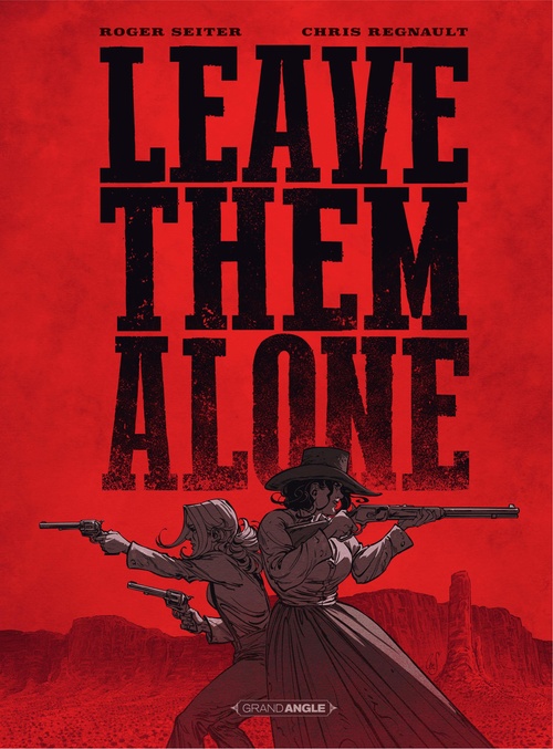 ebook cover of Leave them alone - Tome 1 - Leave them alone, by Roger Steiter
