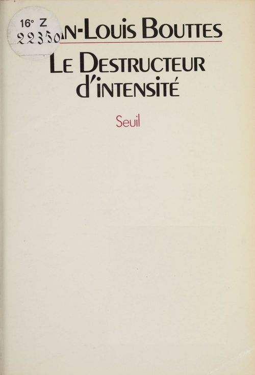 Couverture ebook de Le Destructeur d'intensité, de Bouttes Jean-Louis