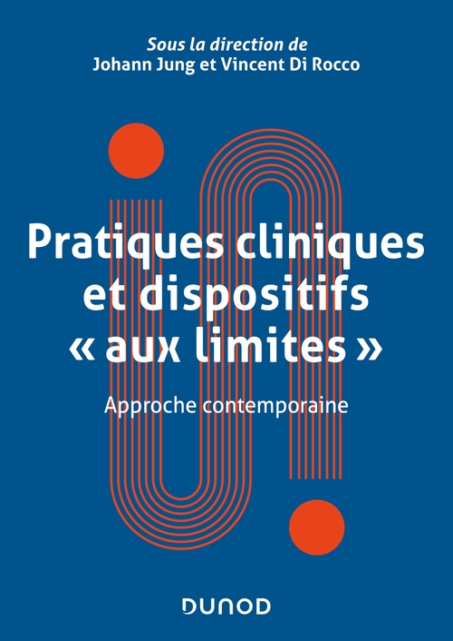 Couverture ebook de Pratiques cliniques et dispositifs "aux limites", de Collectif, Johann Jung, Vincent Di Rocco