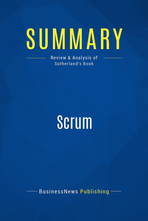 ebook cover of Summary: Scrum, by Businessnews Publishing
