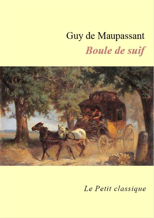 ebook cover of Boule de suif (éditions enrichie), by Guy de Maupassant