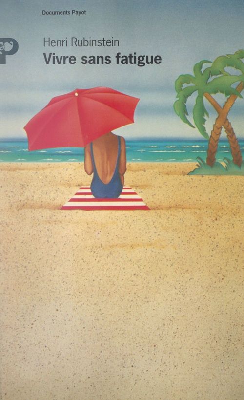 ebook cover of Vivre sans fatigue, by Henri Rubinstein
