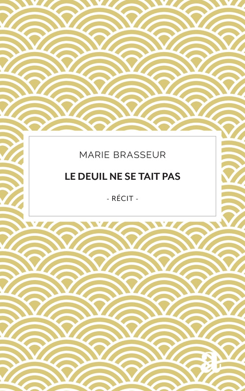 Couverture ebook de Le deuil ne se tait pas, de Marie Brasseur