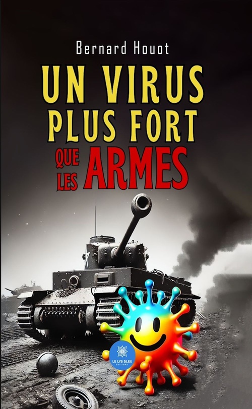 ebook cover of Un virus plus fort que les armes, by Bernard Houot