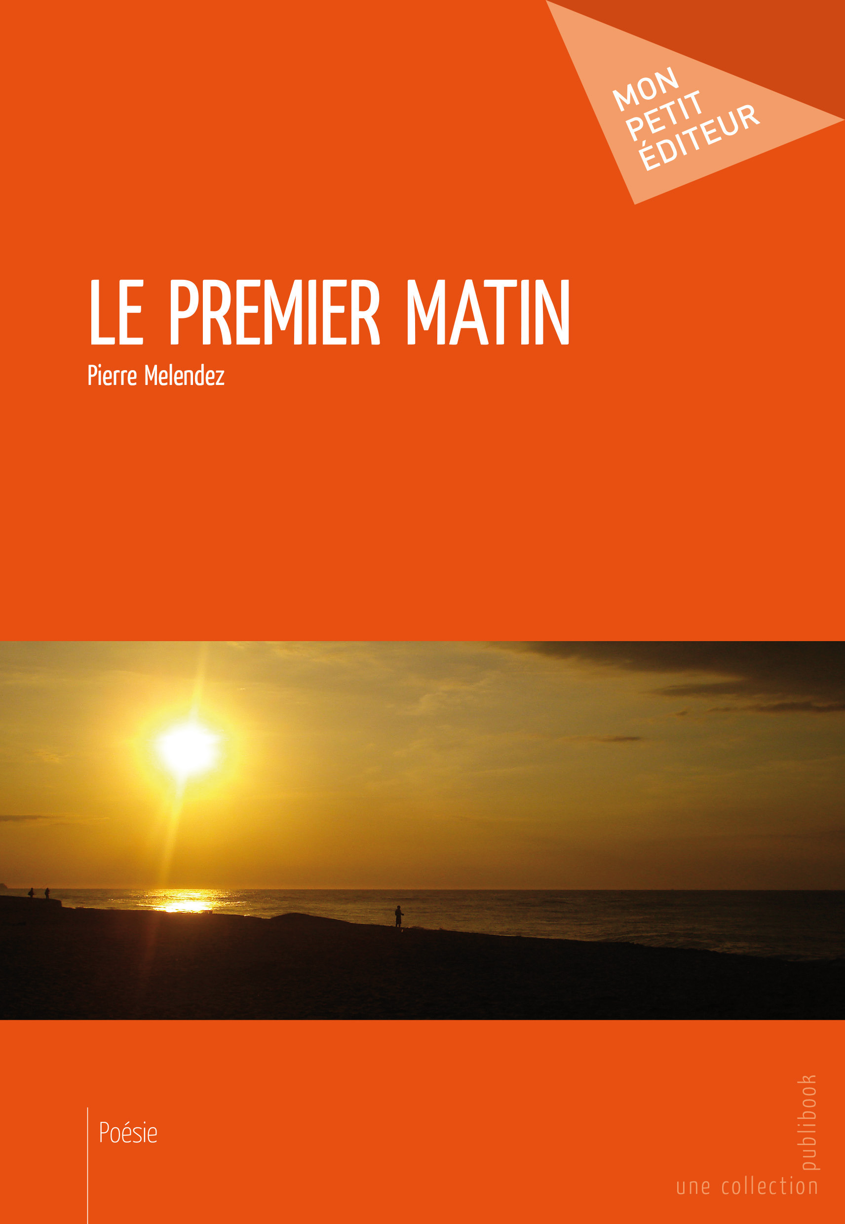 ebook cover of Le Premier matin, by Pierre Melendez
