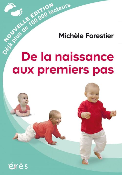 Couverture ebook de De la naissance aux premiers pas, de Michèle FORESTIER