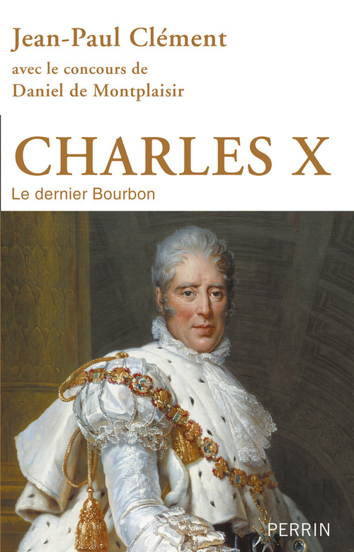 ebook cover of Charles X, by Jean-Paul Clément, Daniel de Montplaisir