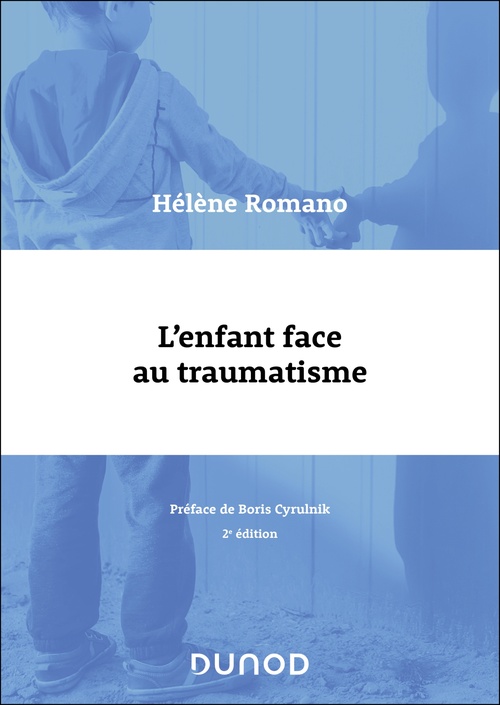 ebook cover of L'enfant face au traumatisme - 2e éd., by Hélène Romano
