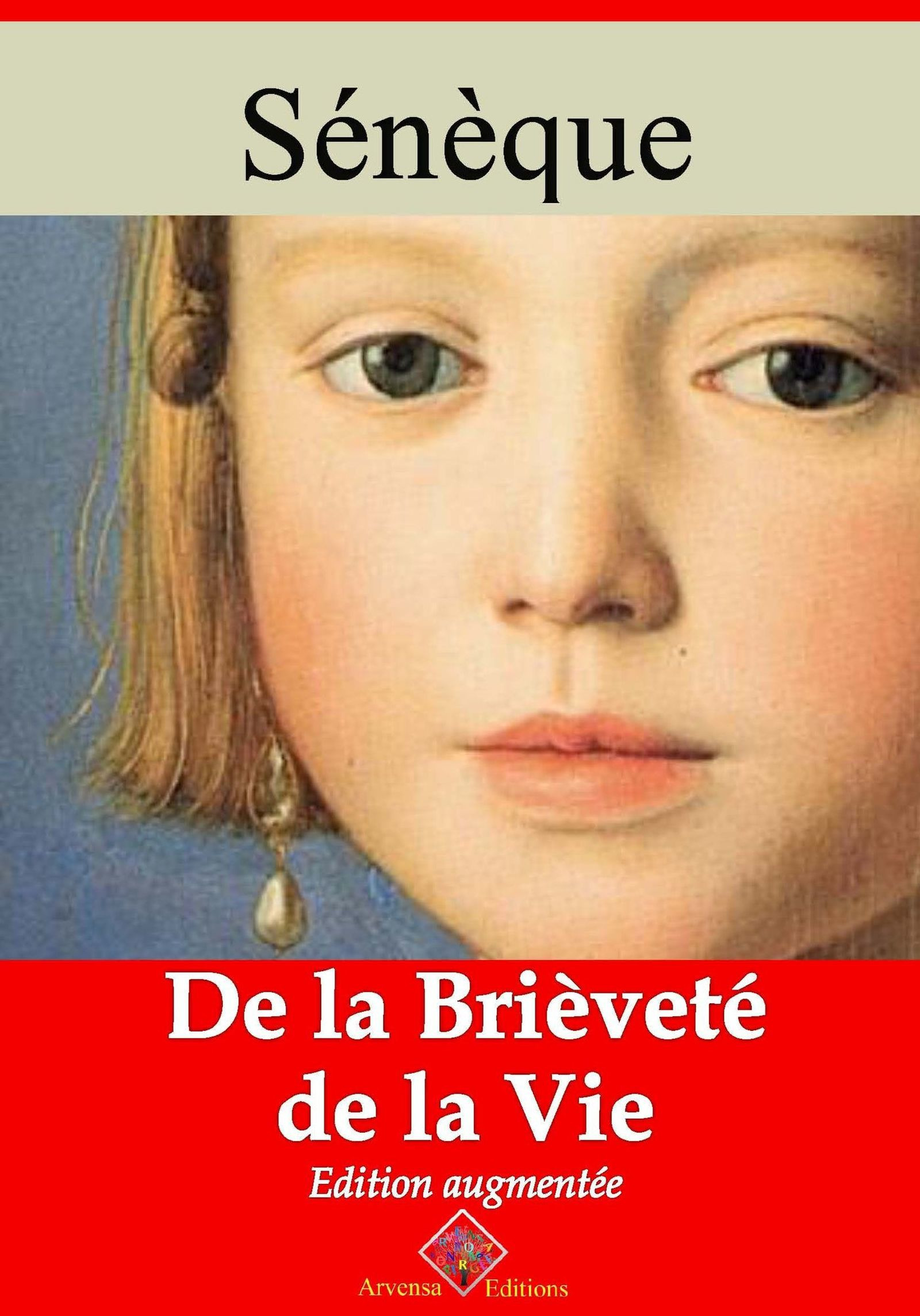 Couverture ebook de De la brièveté de la vie - suivi d'annexes, de Sénèque