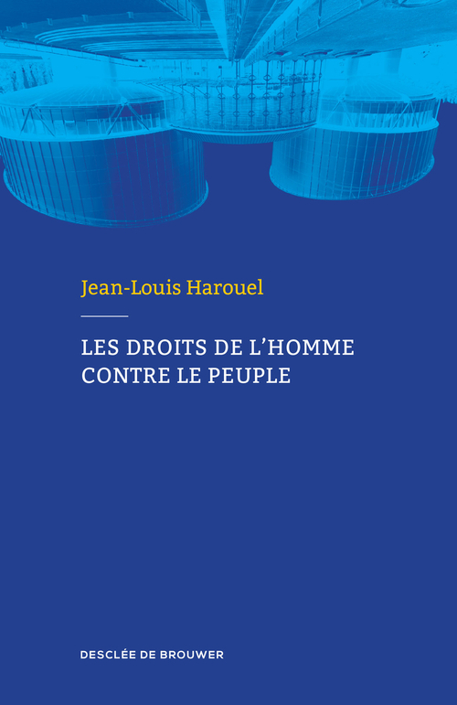 ebook cover of Les droits de l'homme contre le peuple, by Jean-Louis Harouel