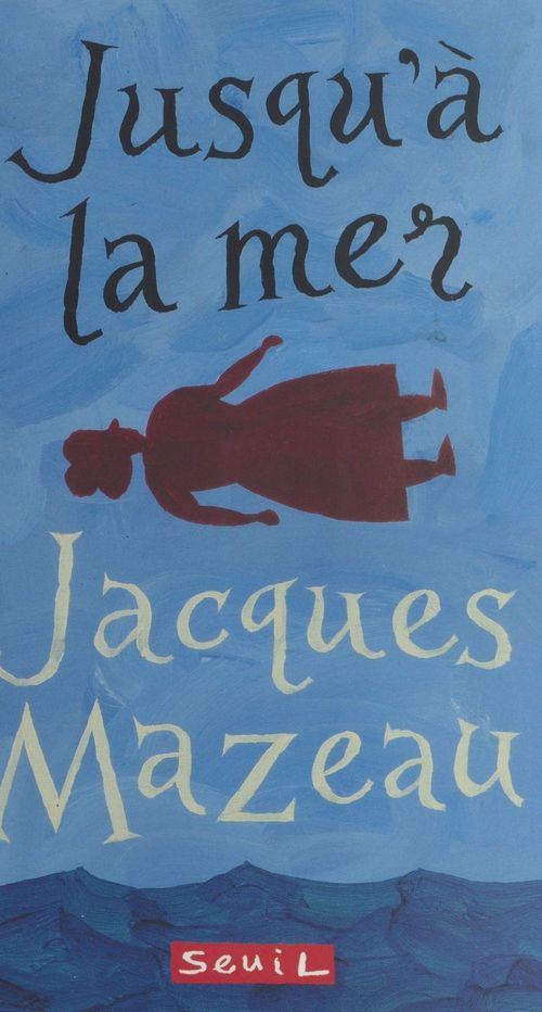 Couverture ebook de Jusqu'à la mer, de Jacques Mazeau