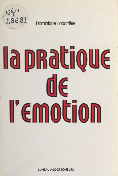 Couverture ebook de La Pratique de l'émotion, de Dominique Labarriere