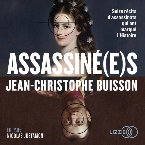 Couverture audiobook de Assassiné(e)s, de Jean-Christophe Buisson
