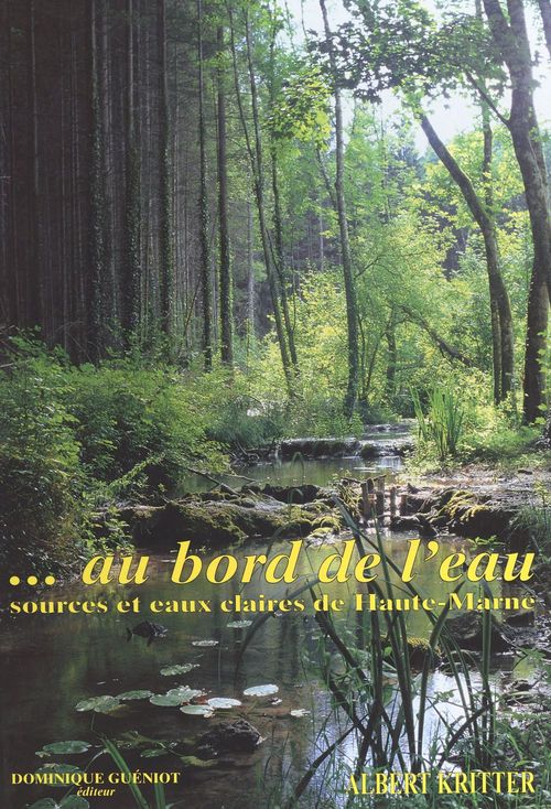 ebook cover of Au bord de l'eau : sources et eaux claires de Haute-Marne, by Albert Kritter