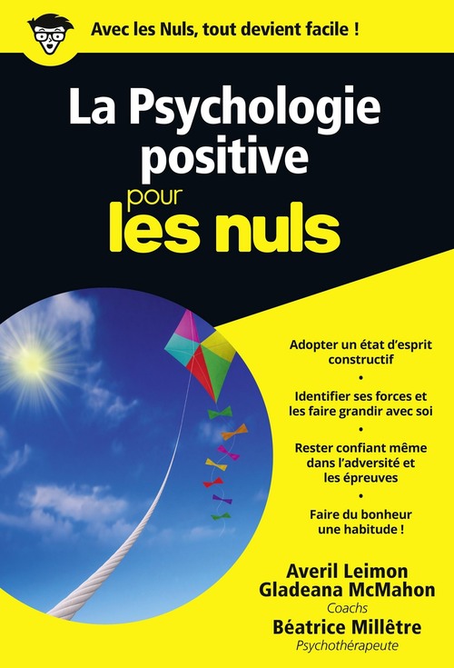 Couverture ebook de Psychologie positive Poche Pour les Nuls, de Averil Leimon, Gladeana McMahon