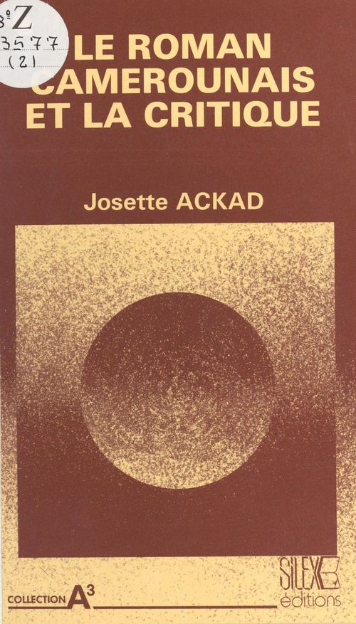 Couverture ebook de Le Roman camerounais et la critique, de Josette Ackad
