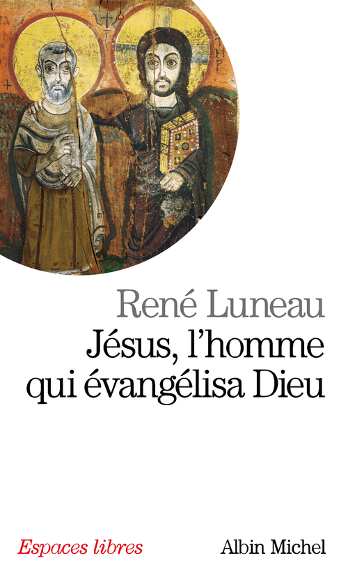 Couverture ebook de Jésus, l'homme qui évangélisa Dieu, de Luneau-R