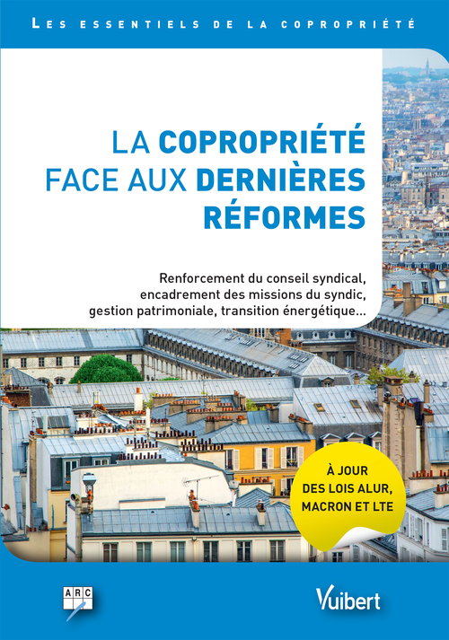 Couverture ebook de La copropriété face aux dernières réformes, de Collectif