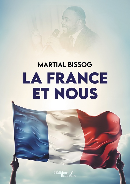Couverture ebook de La France et nous, de Martial Bissog