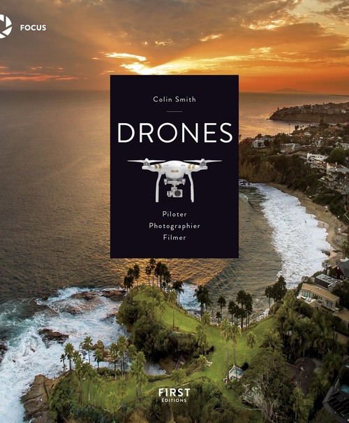 ebook cover of Drones, Piloter, Photographier, Filmer, by Colin s. Smith