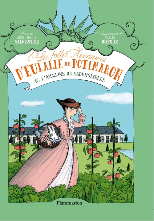 ebook cover of Les folles aventures d'Eulalie de Potimaron (Tome 4) - L'amazone de mademoiselle, by Amélie Dufour, Anne-sophie Silvestre